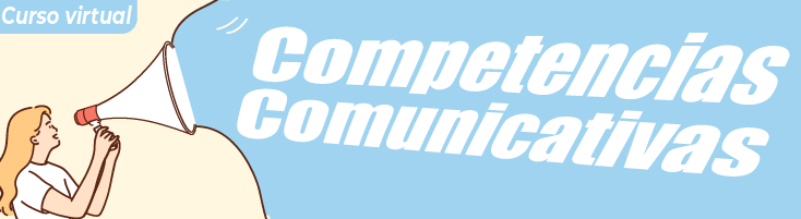 (2025-1R) COMPETENCIAS COMUNICATIVAS
